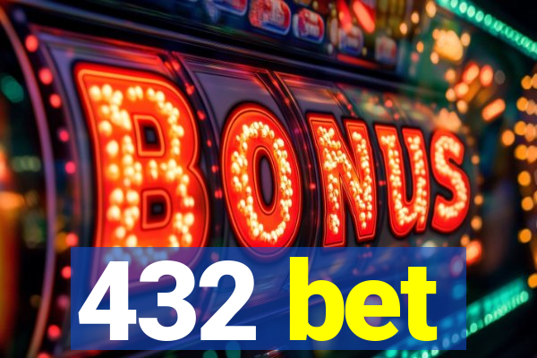 432 bet